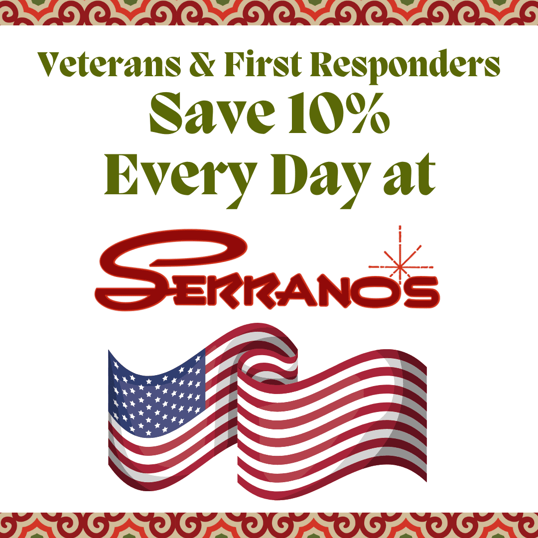 serranos_Veterans Save 10% EVERY Day!